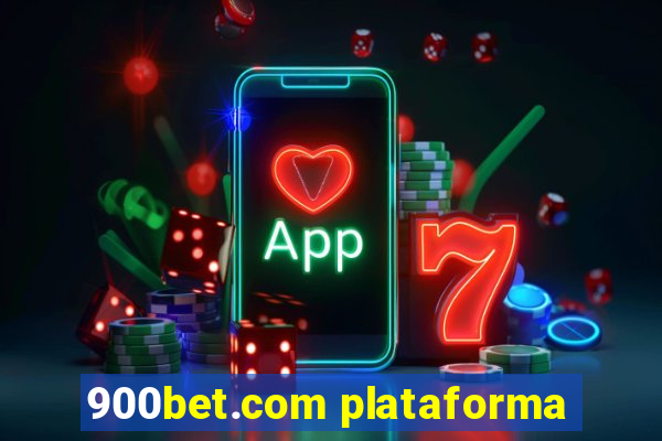 900bet.com plataforma